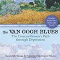 Cover Art for 9781579545703, The Van Gogh Blues by Eric Maisel