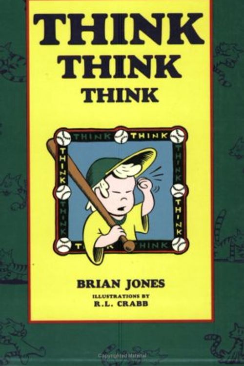 Cover Art for 9781577330059, Think, Think, Think by Brian Jones