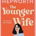 Cover Art for B098NJKMS6, The Younger Wife by Sally Hepworth