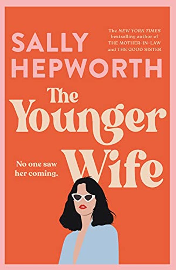Cover Art for B098NJKMS6, The Younger Wife by Sally Hepworth