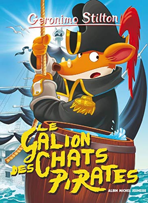 Cover Art for 9782226324481, Le Galion des chats pirates by Geronimo Stilton