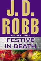 Cover Art for B017YC1S7U, Festive in Death by J. D. Robb (2015-03-03) by J.d. Robb