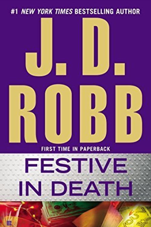 Cover Art for B017YC1S7U, Festive in Death by J. D. Robb (2015-03-03) by J.d. Robb