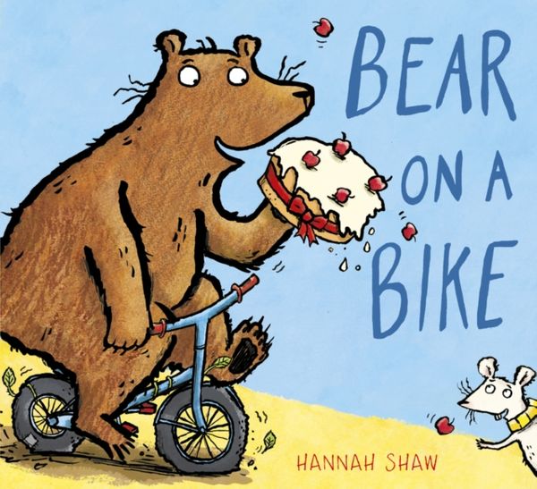 Cover Art for 9781407159652, Bear on a Bike by Hannah Shaw