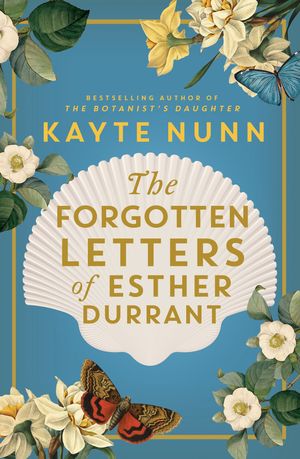 Cover Art for 9780733639401, The Forgotten Letters of Esther Durrant by Kayte Nunn