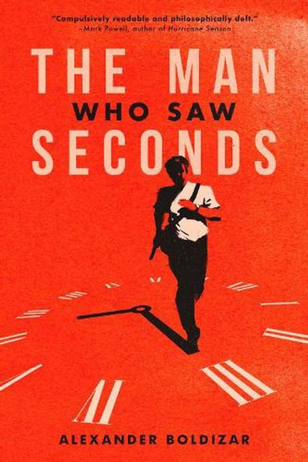 Cover Art for 9781960988072, The Man Who Saw Seconds by Alexander Boldizar