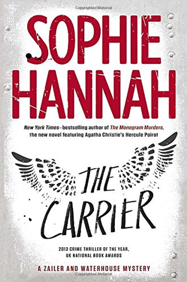 Cover Art for 9780670785865, The Carrier (A Zailer & Waterhouse Mystery) by Sophie Hannah