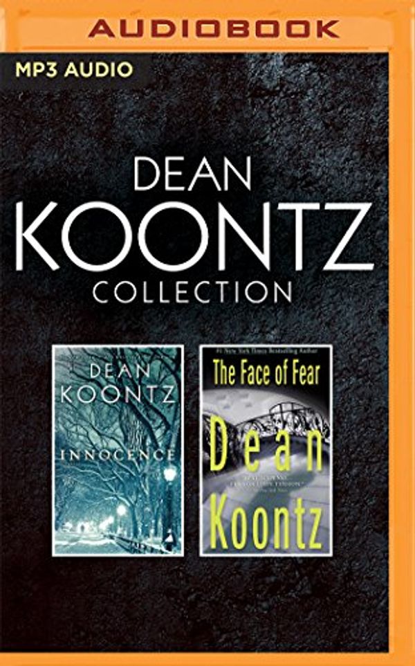 Cover Art for 9781522612377, Dean Koontz Collection: Innocence / The Face of Fear by Dean Koontz