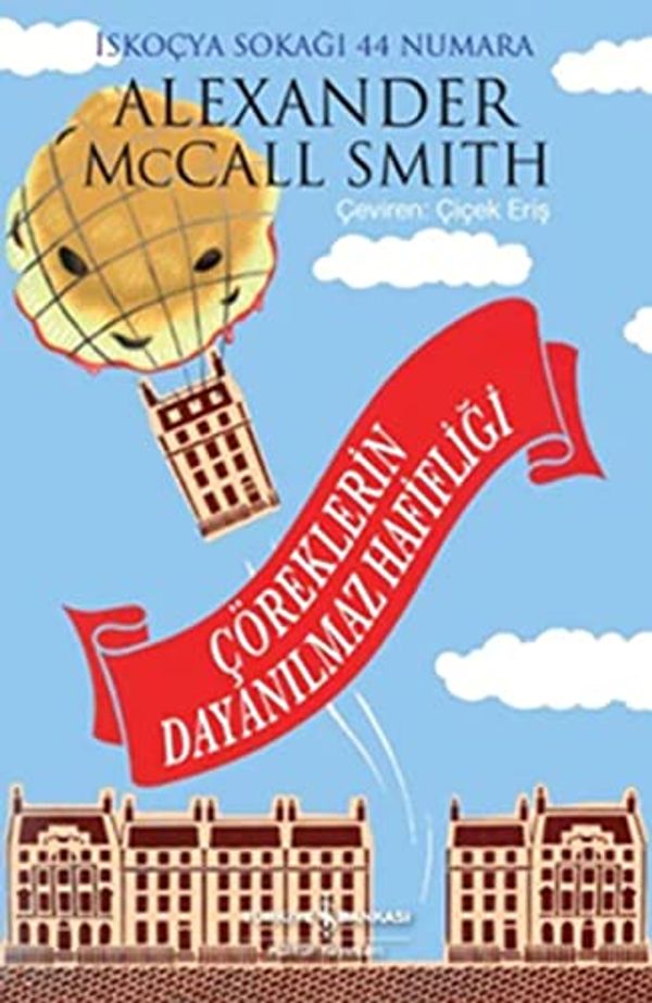 Cover Art for 9786053606178, Coreklerin Dayanilamaz Hafifligi by Alexander McCall Smith