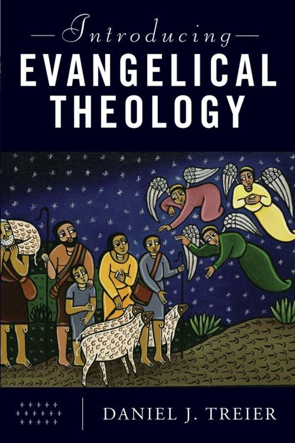 Cover Art for 9781493416776, Introducing Evangelical Theology by Daniel J. Treier