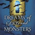 Cover Art for 9781444722765, Dreams of Gods and Monsters by Laini Taylor