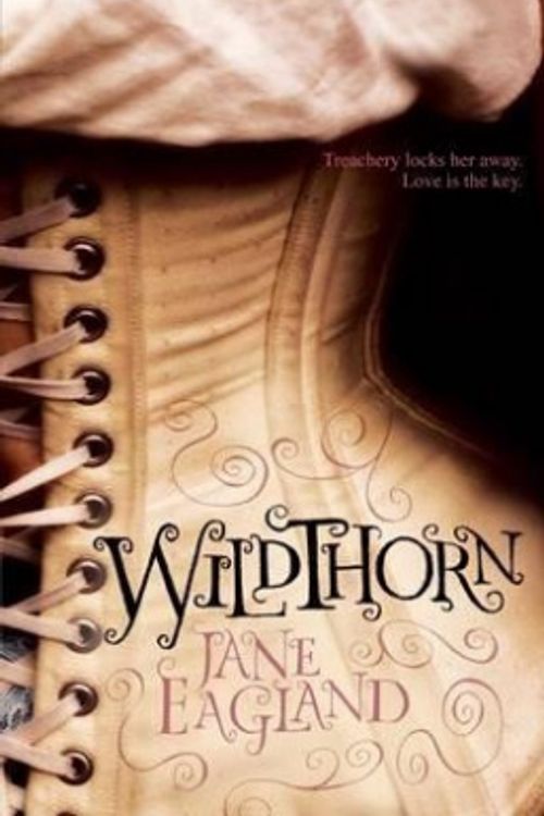 Cover Art for 9780330458160, Wildthorn by Jane Eagland