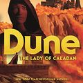 Cover Art for B08QGL6SGS, Dune: The Lady of Caladan (The Caladan Trilogy Book 2) by Brian Herbert, Kevin J. Anderson