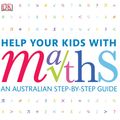 Cover Art for 9781740337830, Help Your Kids With Maths by DK Australia