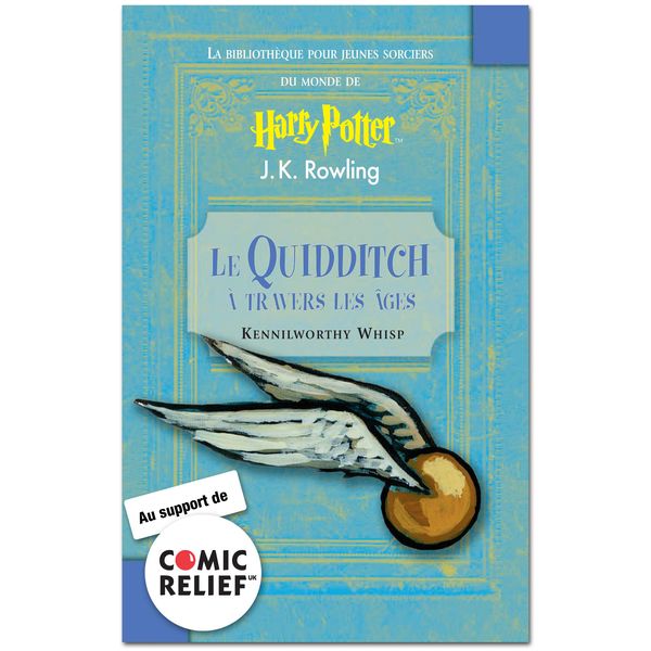 Cover Art for 9781781100974, Le Quidditch a Travers Les Ages by J.K. Rowling