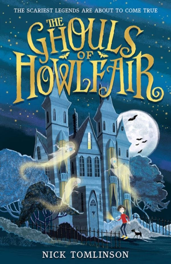 Cover Art for 9781406386684, The Ghouls of Howlfair by Nick Tomlinson