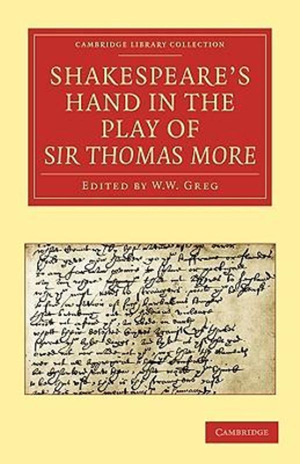 Cover Art for 9781108015356, Shakespeare's Hand in the Play of Sir Thomas More by Alfred William Pollard