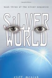 Cover Art for 9781575058979, Silver World by Cliff McNish