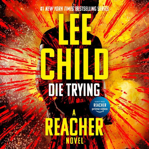 Cover Art for 9781101615546, Die Trying by Lee Child