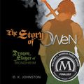 Cover Art for 9781467710664, The Story of Owen by E. K. Johnston