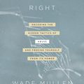 Cover Art for 9781496444707, Something's Not Right: Decoding the Hidden Tactics of Abuse--and Freeing Yourself from Its Power by Wade Mullen