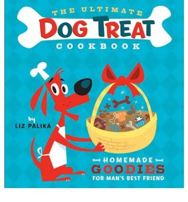 Cover Art for 8601406048744, By Liz Palika The Ultimate Dog Treat Cookbook: The Homemade Goodies for Man's Best Friend (1st Edition) by Liz Palika