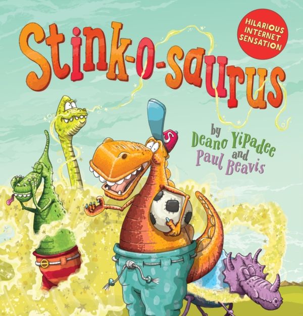 Cover Art for 9781407196596, Stink-o-saurus (PB) by Deano Yipadee