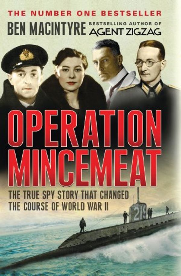 Cover Art for 9781408486542, Operation Mincemeat by Ben Macintyre