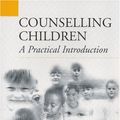 Cover Art for 9780761955528, Counselling Children by Kathryn Geldard