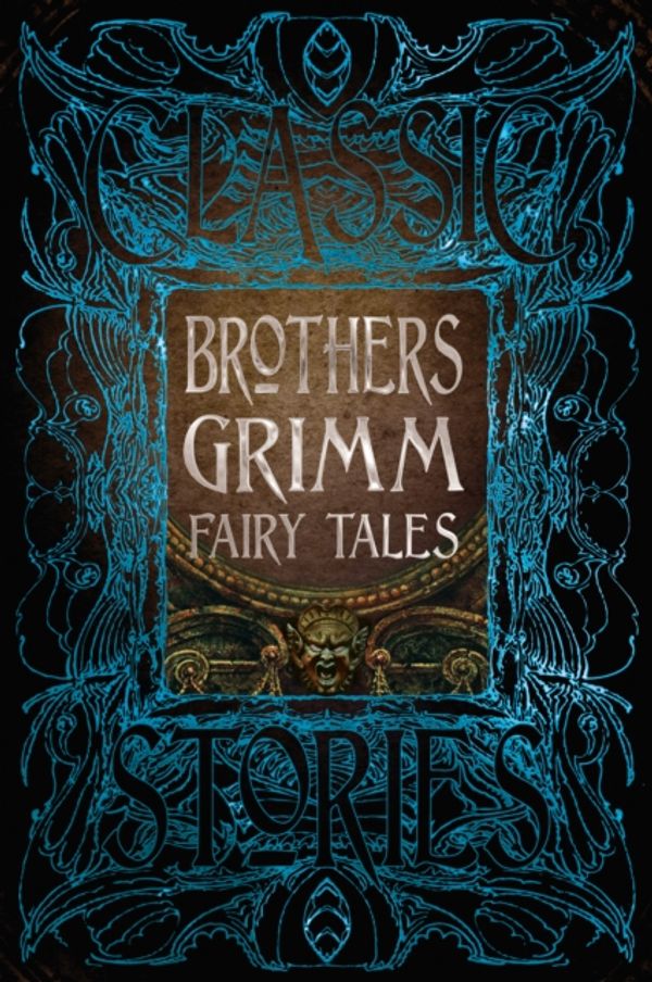Cover Art for 9781787552876, Brothers Grimm Short Stories (Gothic Fantasy) by Flame Tree Studio