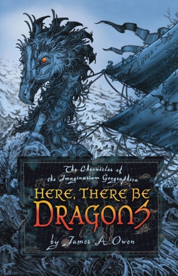 Cover Art for 9781416932499, Here, There be Dragons by James A. Owen