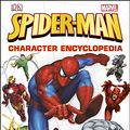 Cover Art for 9781465415745, Spider-Man Character Encyclopedia by Daniel Wallace