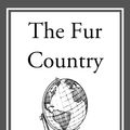 Cover Art for 9781609770907, The Fur Country by Jules Verne