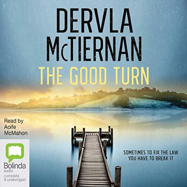 Cover Art for B089DDH85H, The Good Turn by Dervla McTiernan