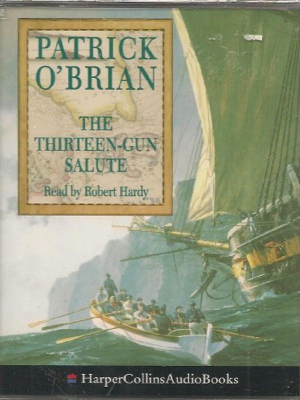 Cover Art for 9780001055483, The Thirteen-gun Salute by O’Brian, Patrick