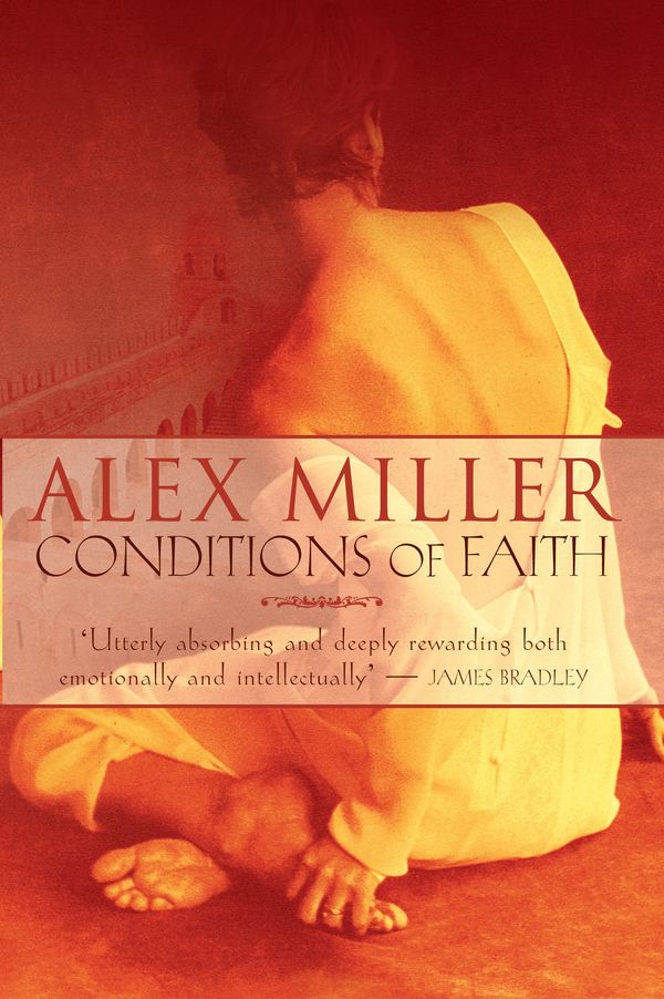 Cover Art for 9781865084855, Conditions of Faith by Alex Miller
