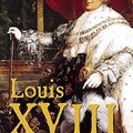Cover Art for 9780719567094, Louis XVIII by Philip Mansel
