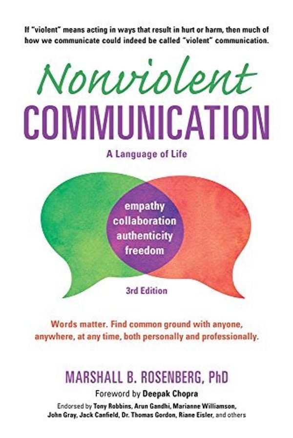 Cover Art for B015YMCODE, Nonviolent Communication: A Language of Life, 3rd Edition: Life-Changing Tools for Healthy Relationships (Nonviolent Communication Guides) by Marshall B. Rosenberg PhD(2015-09-01) by Marshall B. Rosenberg, Ph.D.