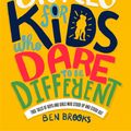 Cover Art for 9781787476530, Stories for Kids Who Dare to be Different by Ben Brooks, Quinton Winter, Jasmine Blackborow, Joe Leat