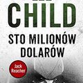 Cover Art for 9788379859313, Sto milionow dolarow by Lee Child
