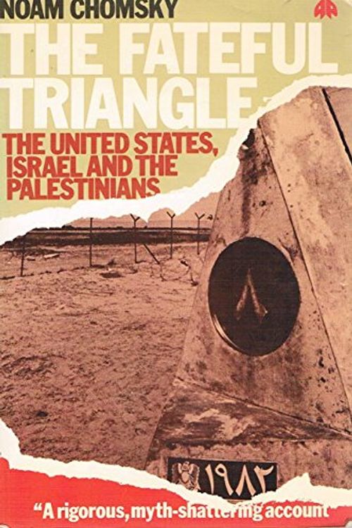 Cover Art for 9780861047413, The fateful triangle by Noam Chomsky