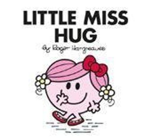 Cover Art for B00L71E0JS, [(Little Miss Hug)] [By (author) Roger Hargreaves] published on (May, 2014) by Roger Hargreaves