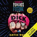 Cover Art for B08LDWQ9MS, Zoey Punches the Future in the Dick by David Wong