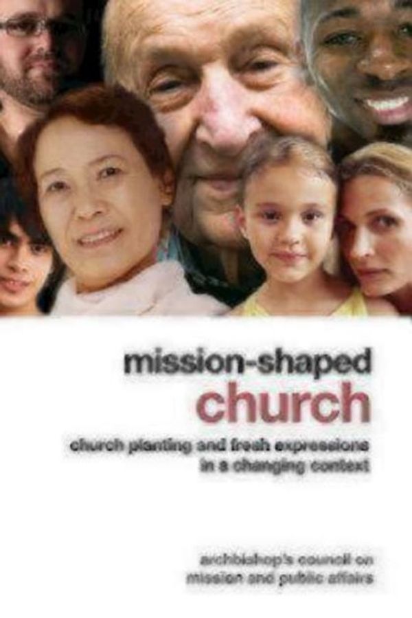Cover Art for 9781596271265, Mission-Shaped Church by Archbishop's Council on Mission and Public Affairs