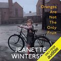 Cover Art for B0145OK7WM, Oranges Are Not the Only Fruit by Jeanette Winterson