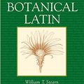 Cover Art for 9780881926279, Botanical Latin by William T. Stearn