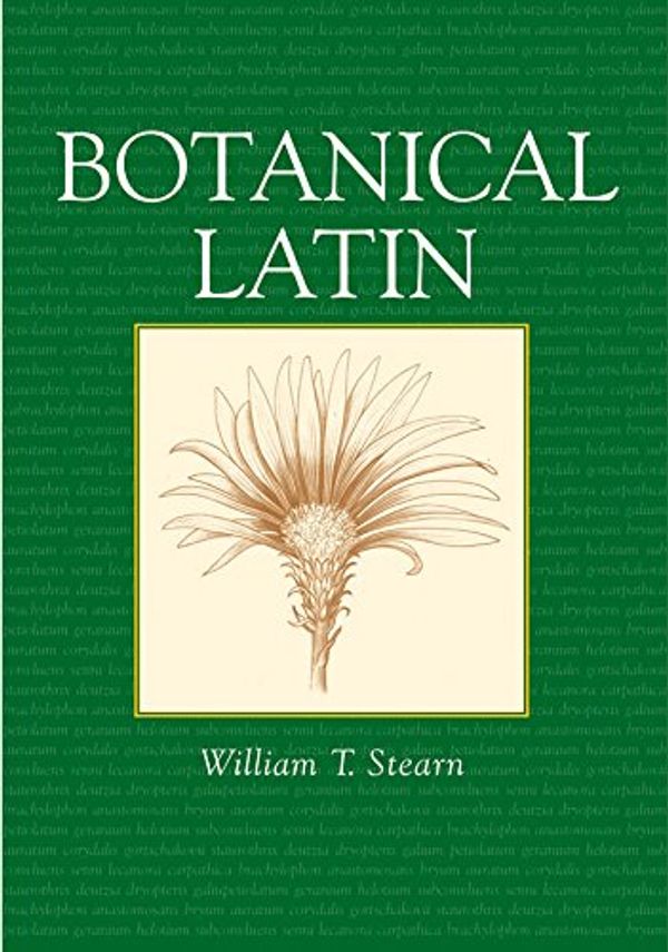 Cover Art for 9780881926279, Botanical Latin by William T. Stearn