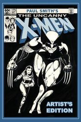 Cover Art for 9798887241791, Paul Smith's Uncanny X-Men Artist's Edition by Paul Smith