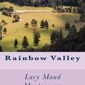 Cover Art for 1230002122489, Rainbow Valley by Lucy Maud Montgomery