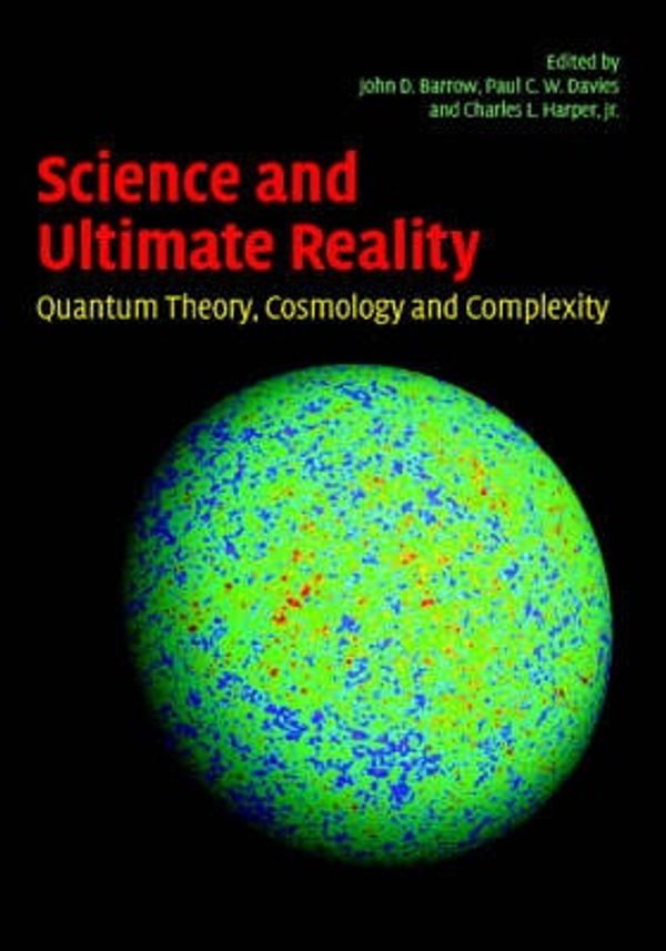 Cover Art for 9780521831130, Science and Ultimate Reality by John D. Barrow